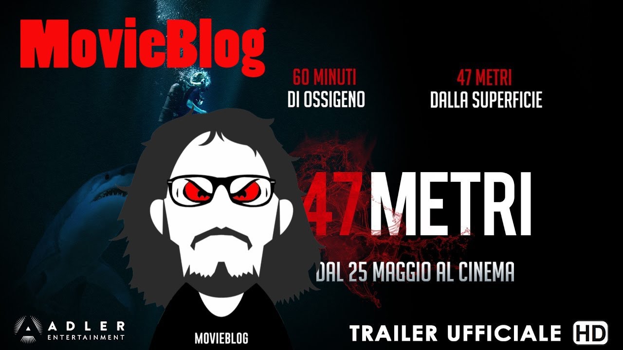 MovieBlog- 538: Recensione 47 Metri
