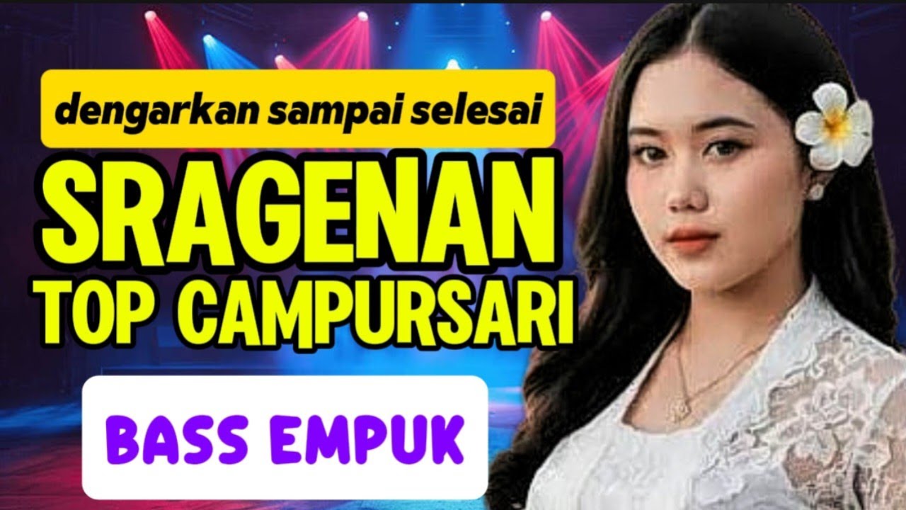 SRAGENAN TOP CAMPURSARI DENGARKAN SAMPAI SELESAI