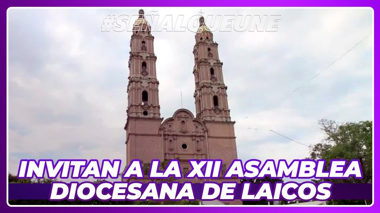 Invitan a la XII Asamblea Diocesana de Laicos