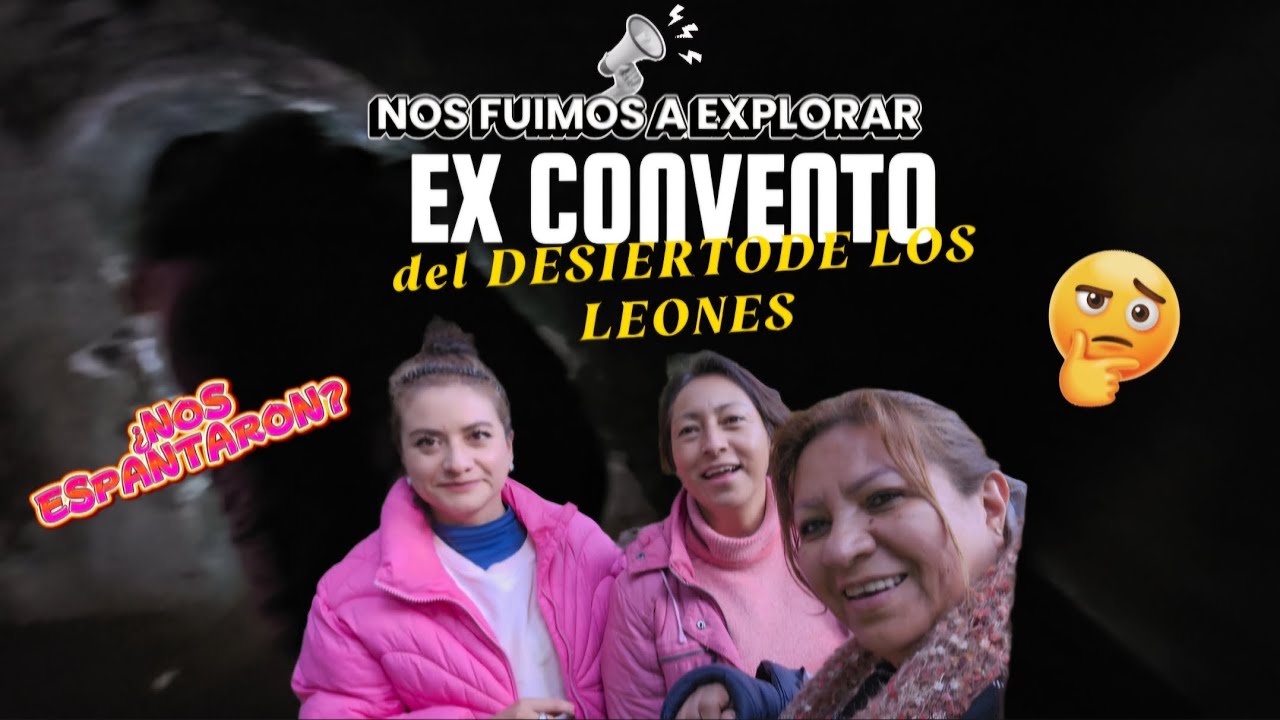 Del paseo tranqui a escalofrío total| Mi experiencia en el Ex Convento del Desierto de los Leones 🕍🙈