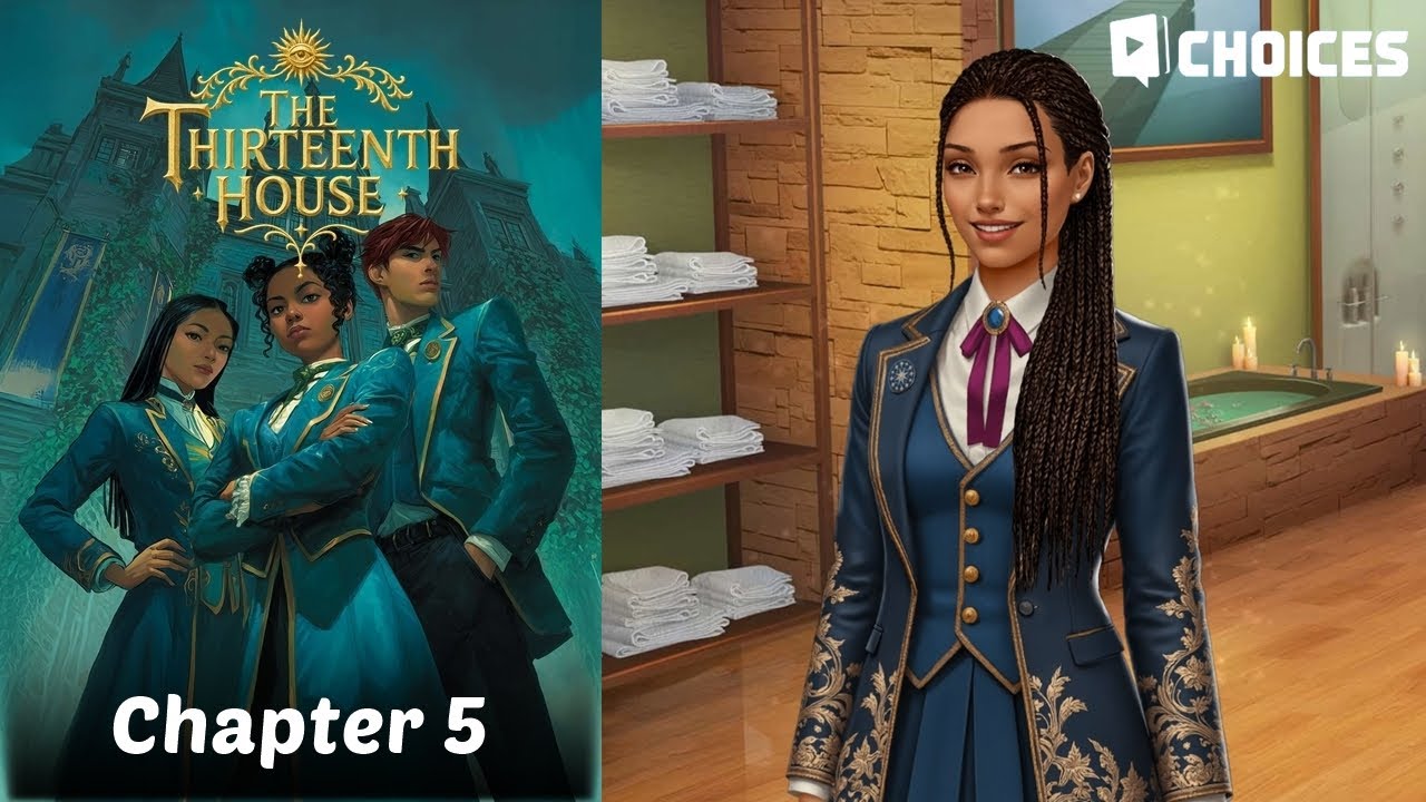 The Thirteenth House | Choices: Stories You Play | Chapter 5 &ndash; A Not So Familiar Face