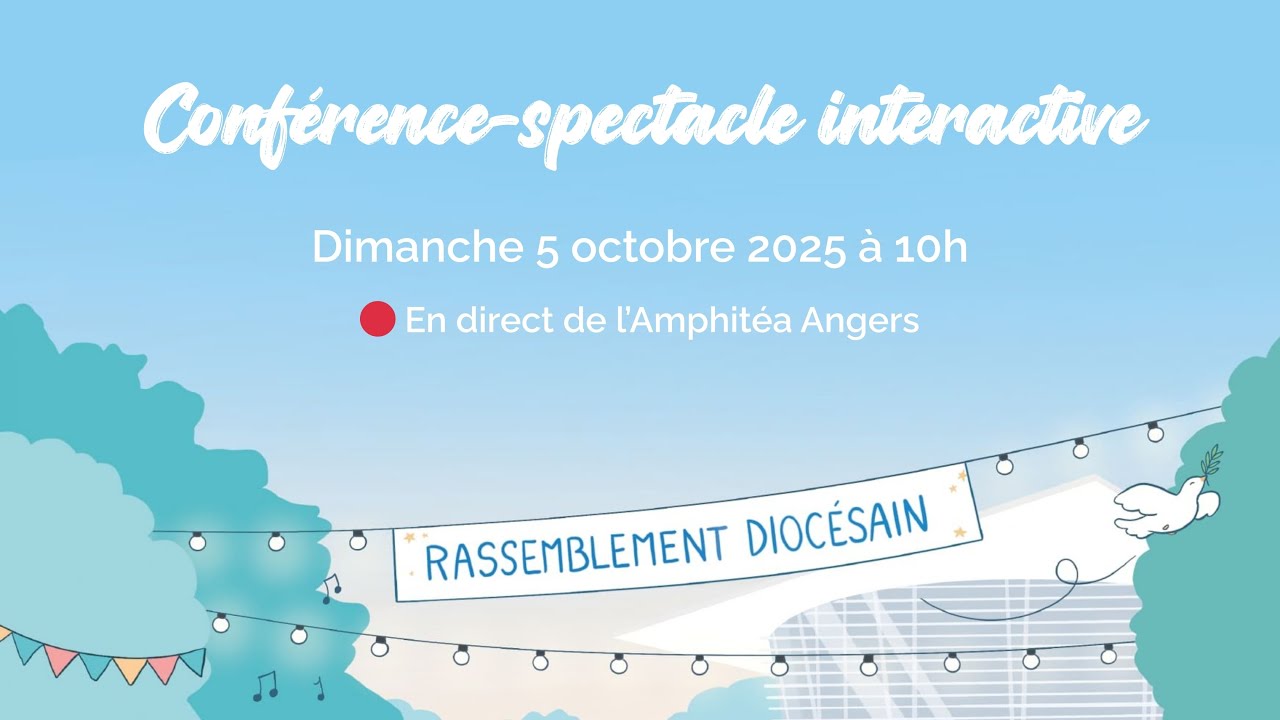 Conférence-spectacle interactive - Rassemblement diocésain 