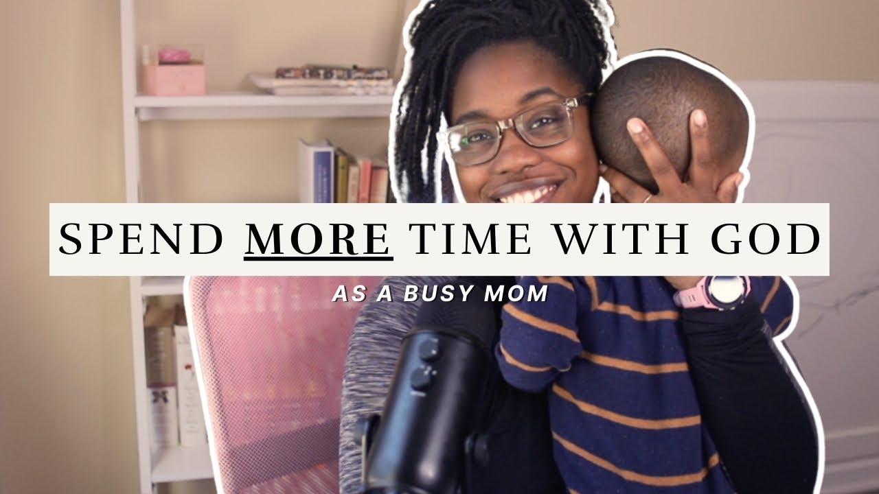 8 ways to consistently spend time with God as a mom | How to spend more time with God