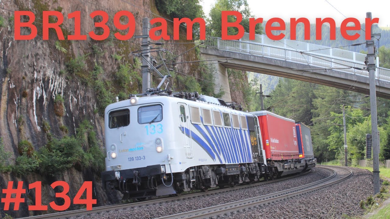 BR139 und Dreifachtraktionen in Gries am Brenner [#134]