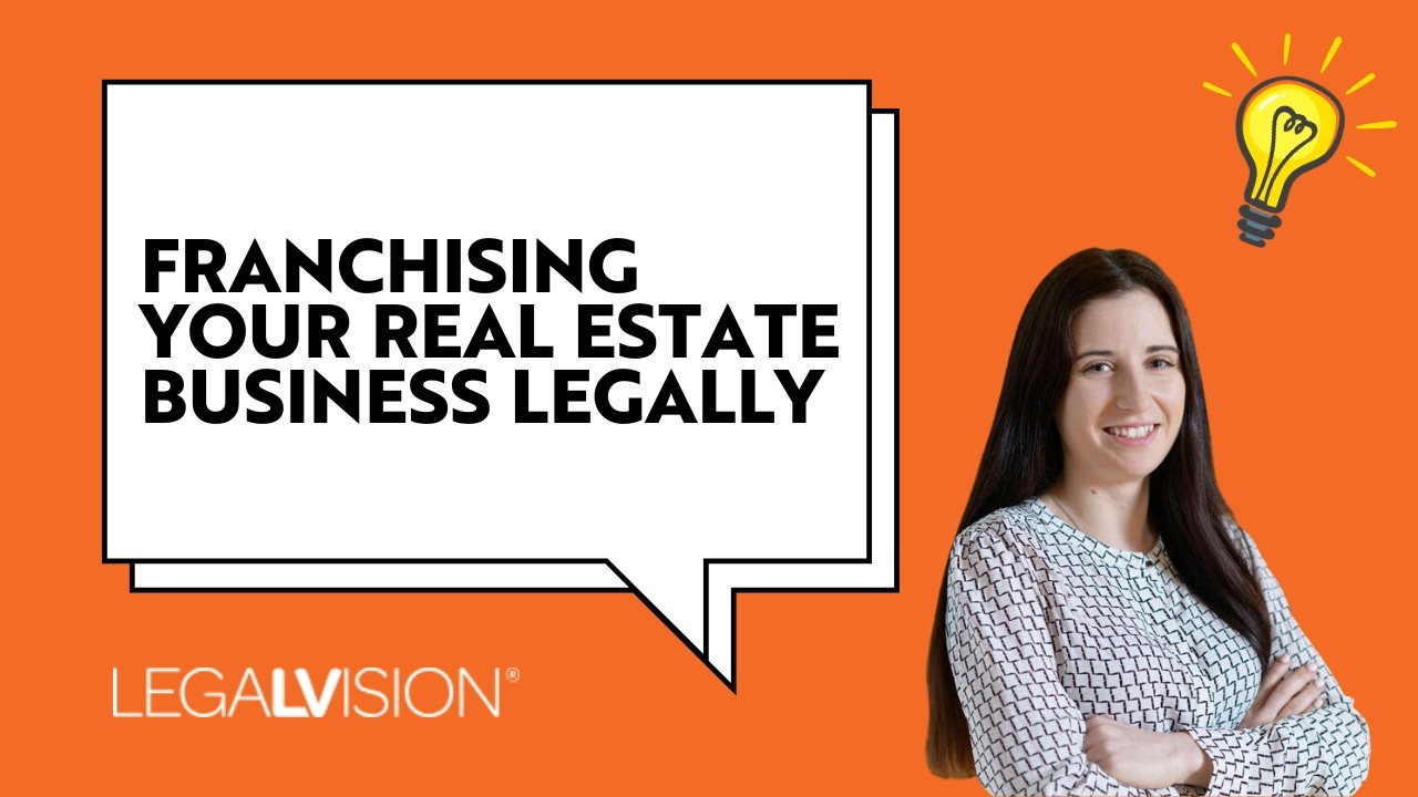 Expanding Your Australian Real Estate Agency or Property Business via Franchising | LegalVision