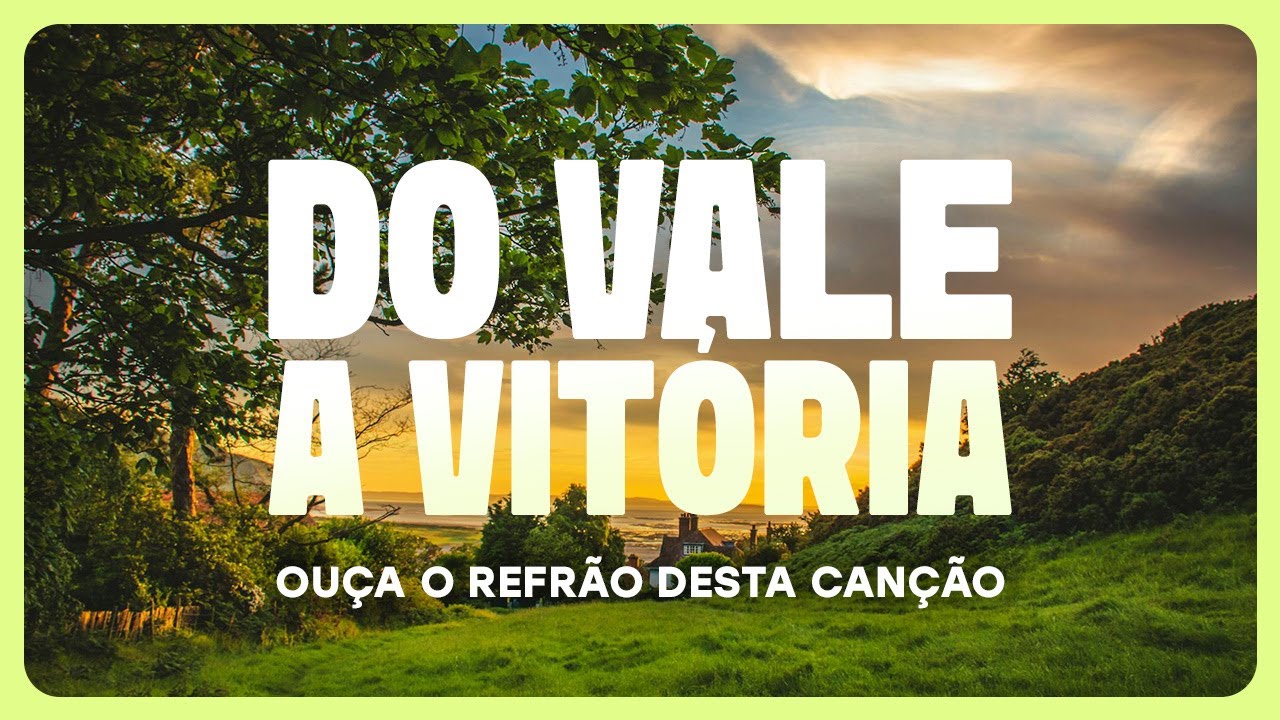 Quando Você Acha Que Perdeu Tudo... Ouça Isso!  | Do Vale à Vitória