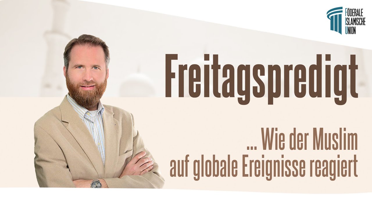 Marcel Krass – Wie der Muslim auf globale Ereignisse reagiert