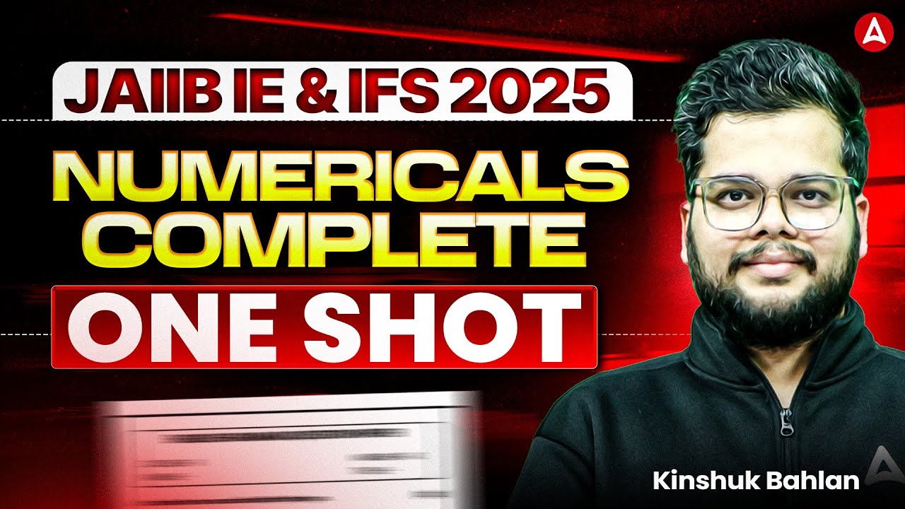 JAIIB IE and IFS Complete Numericals | JAIIB IE & IFS One Shot | JAIIB IE & IFS Exam 2025
