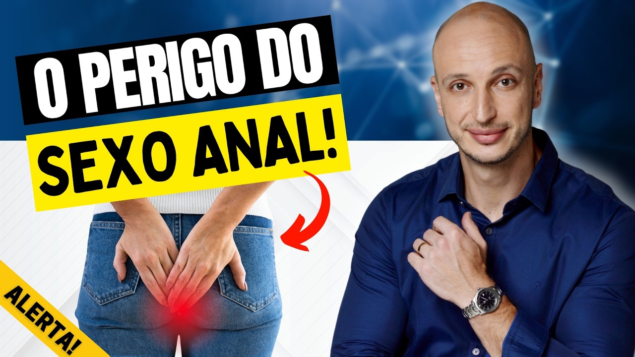 SEXO ANAL FAZ ISSO, E VOCÊ NEM IMAGINAVA! | DR. PAULO ESTEVES - UROLOGISTA
