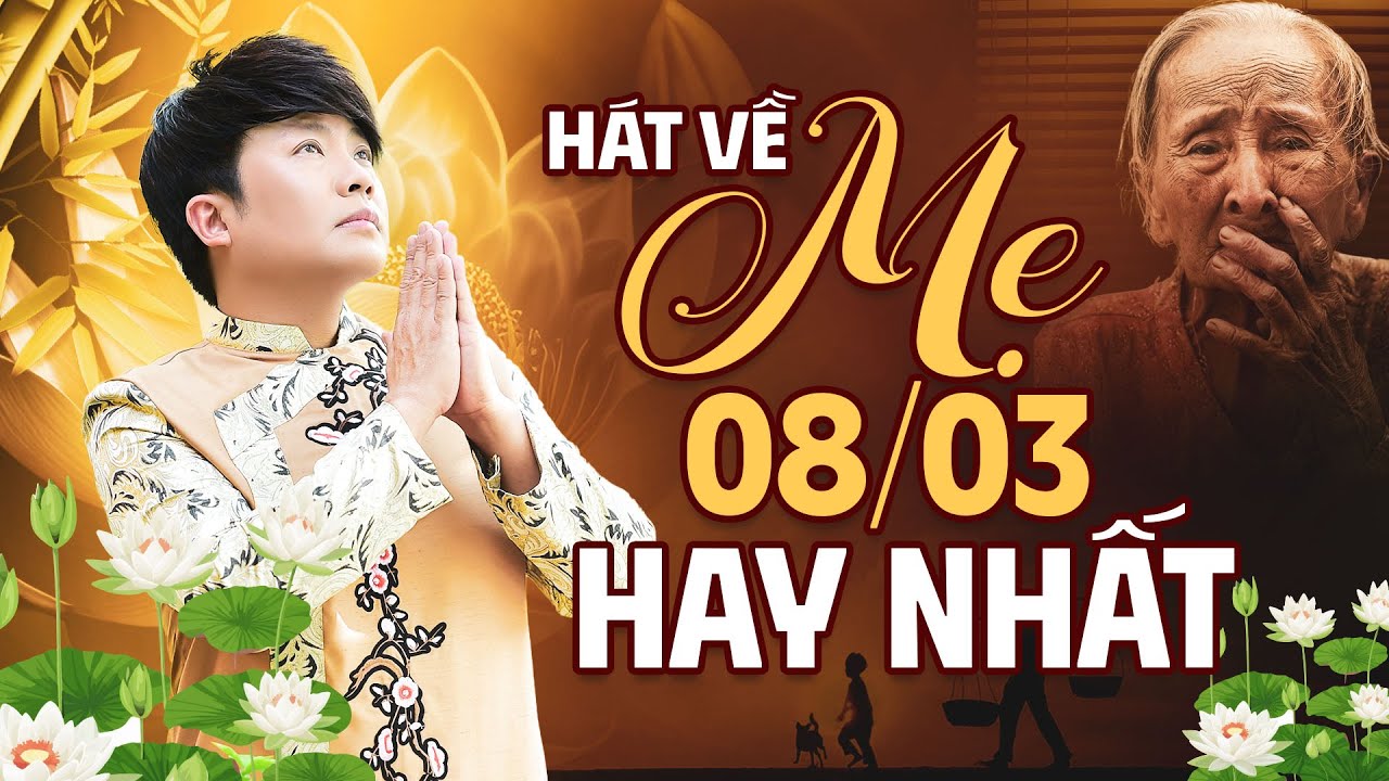 20 Bài Hát Tặng Mẹ Ngày 8/3 Xúc Động Triệu Người Nghe - Gánh Mẹ, Mẹ Tôi - Gia Huy Asia