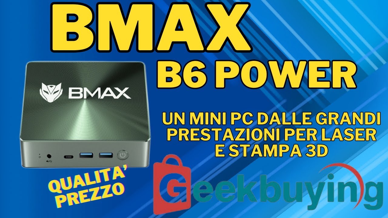 BMAX B6 power un mini Pc ottimo per Lightburn , Orca slicer e Fusion 360