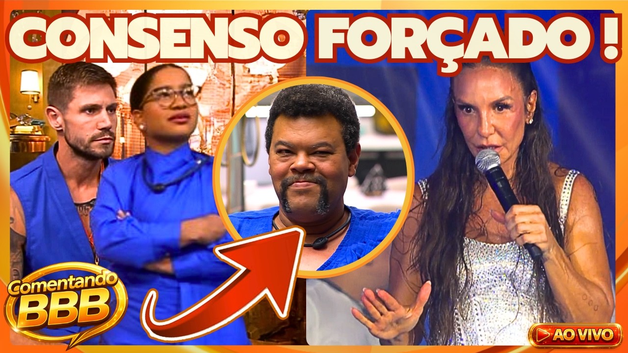 🔴BBB26: CONSENSO ANJO E MONSTRO EMPAREDAM AO VIVO, FESTA COM IVETE SANGALO ANIMA A CASA, TRETAS!