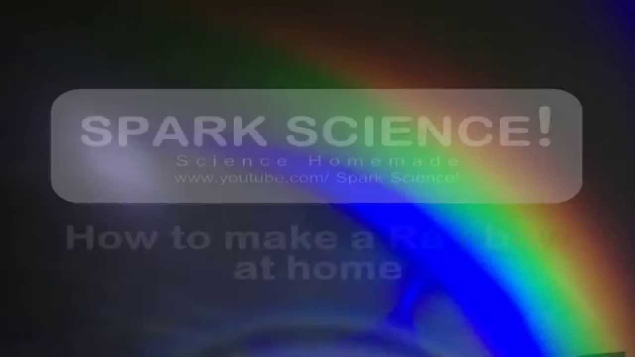 How to make a Rainbow at home - Spark Science Homemade