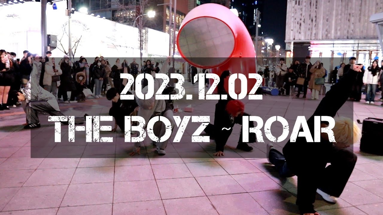 [KPOP IN PUBLIC] [AQA 아큐아] 231202 신촌공연 1차 THE BOYZ 더보이즈 ~ ROAR Dance Cover by AQA
