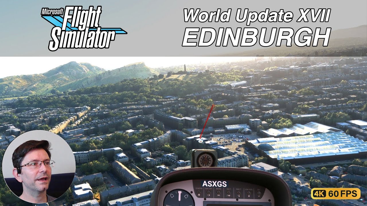 MS Flight Simulator 2020 | Edinburgh After UK World Update XVII (PC-4K)