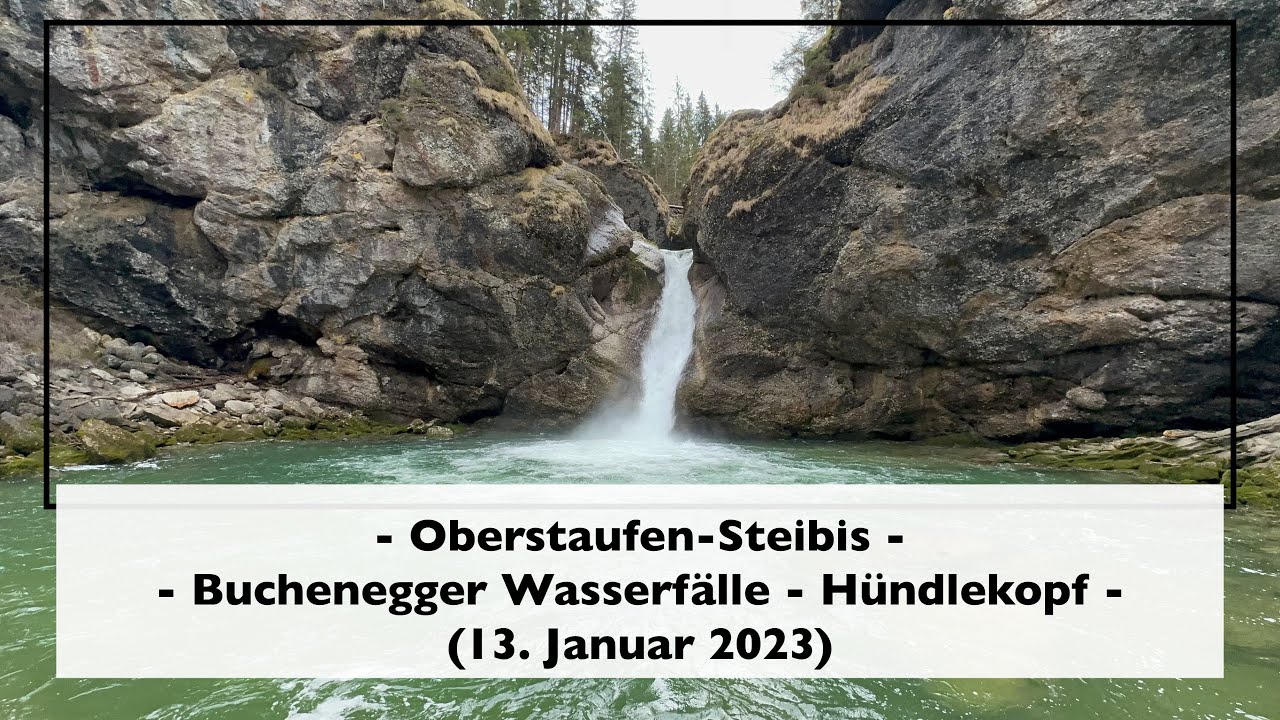 Buchenegger Wasserfälle - Hündlekopf (13. Januar 2023)