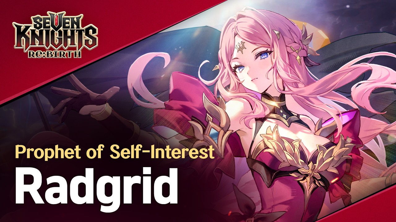 【Official】[Seven Knights Re:BIRTH] Radgrid - Hero PV