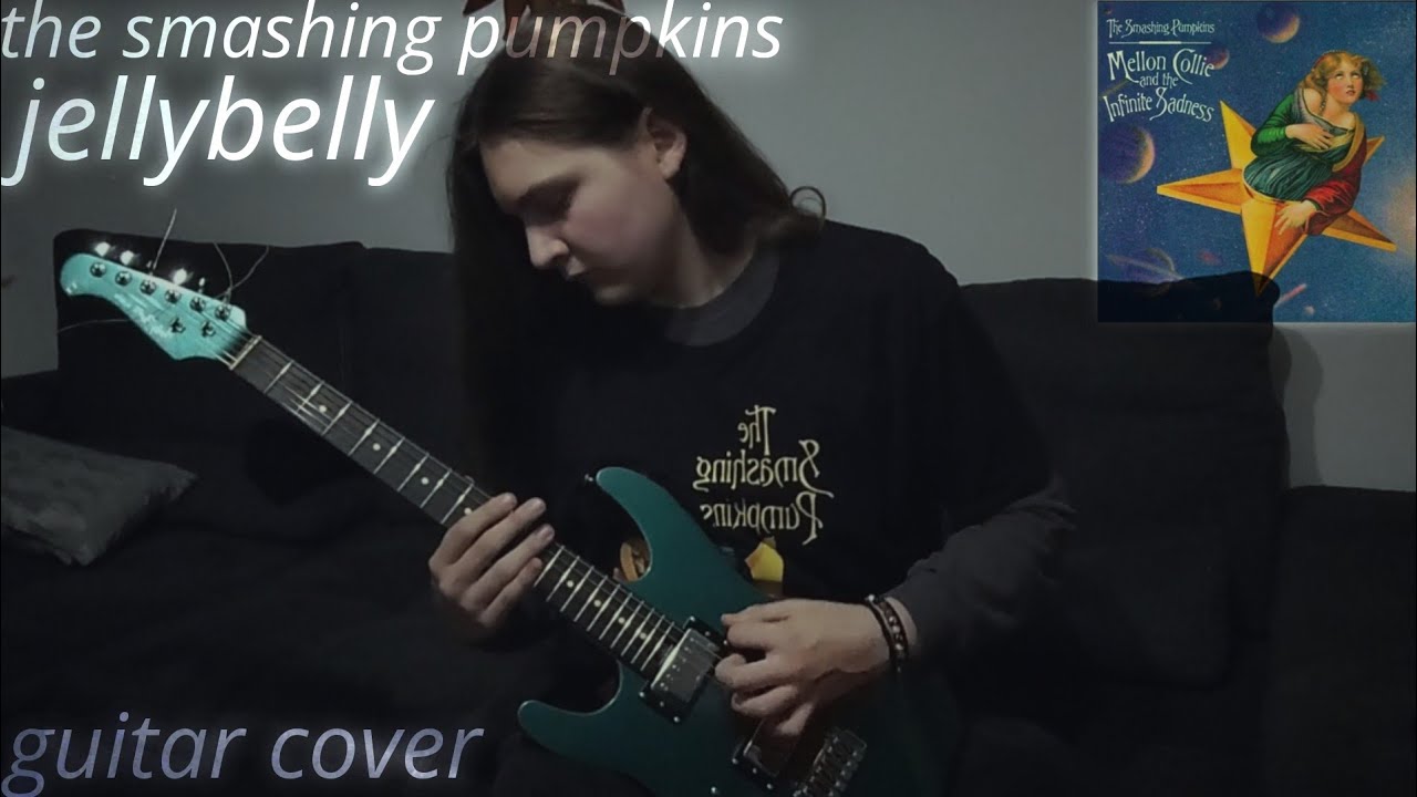 the smashing pumpkins — jellybelly (guitar cover)