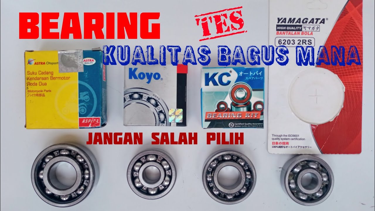 Tes kualitas laher bearing merek mana yang bagus