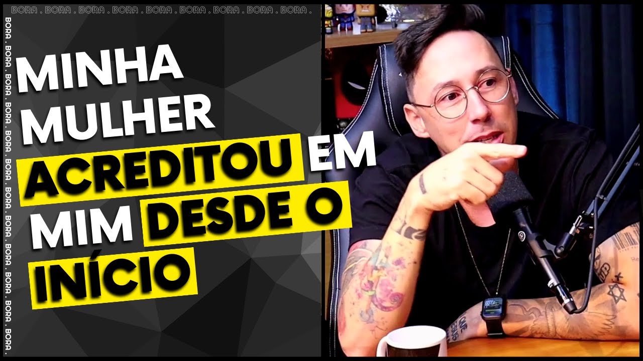 MINHA MULHER ACREDITOU EM MIM DESDE O IN&Iacute;CIO | IGOR AO RABONI - Cortes do Bora Podcast
