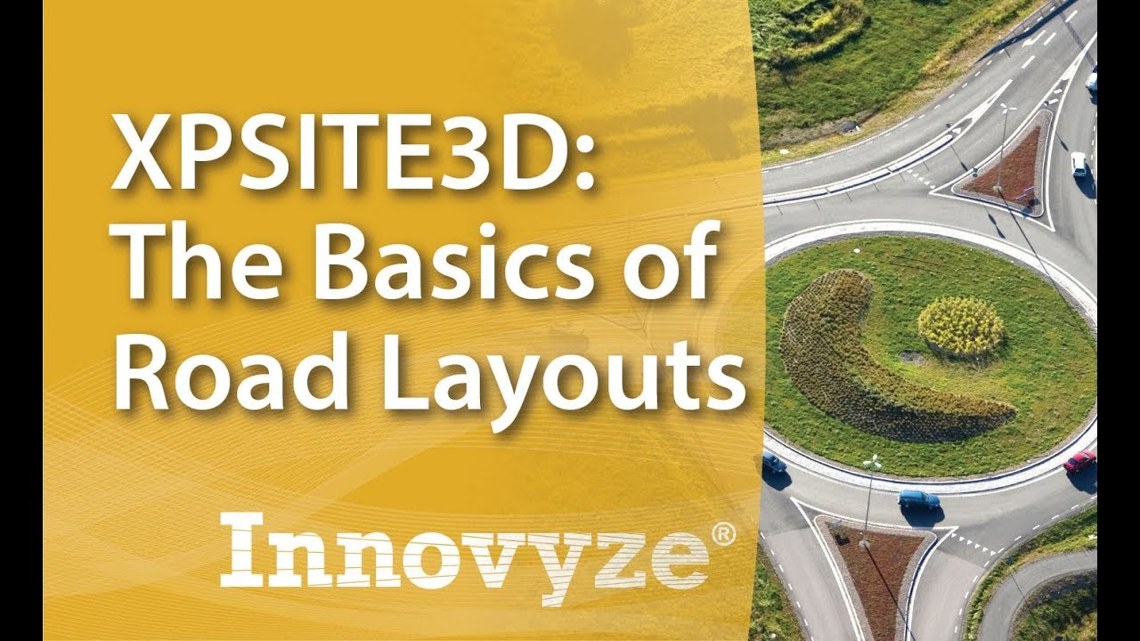 Basics of Road Layouts with XPSITE3D