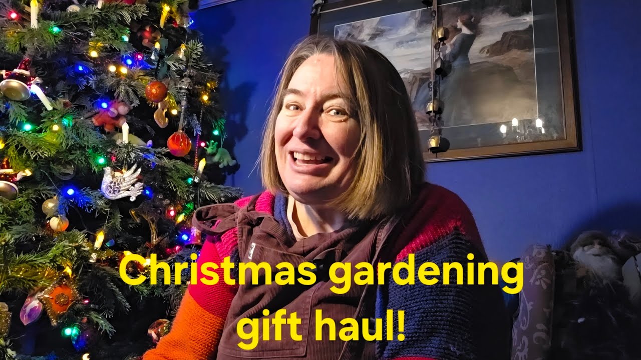 My wonderful Christmas gardening gifts