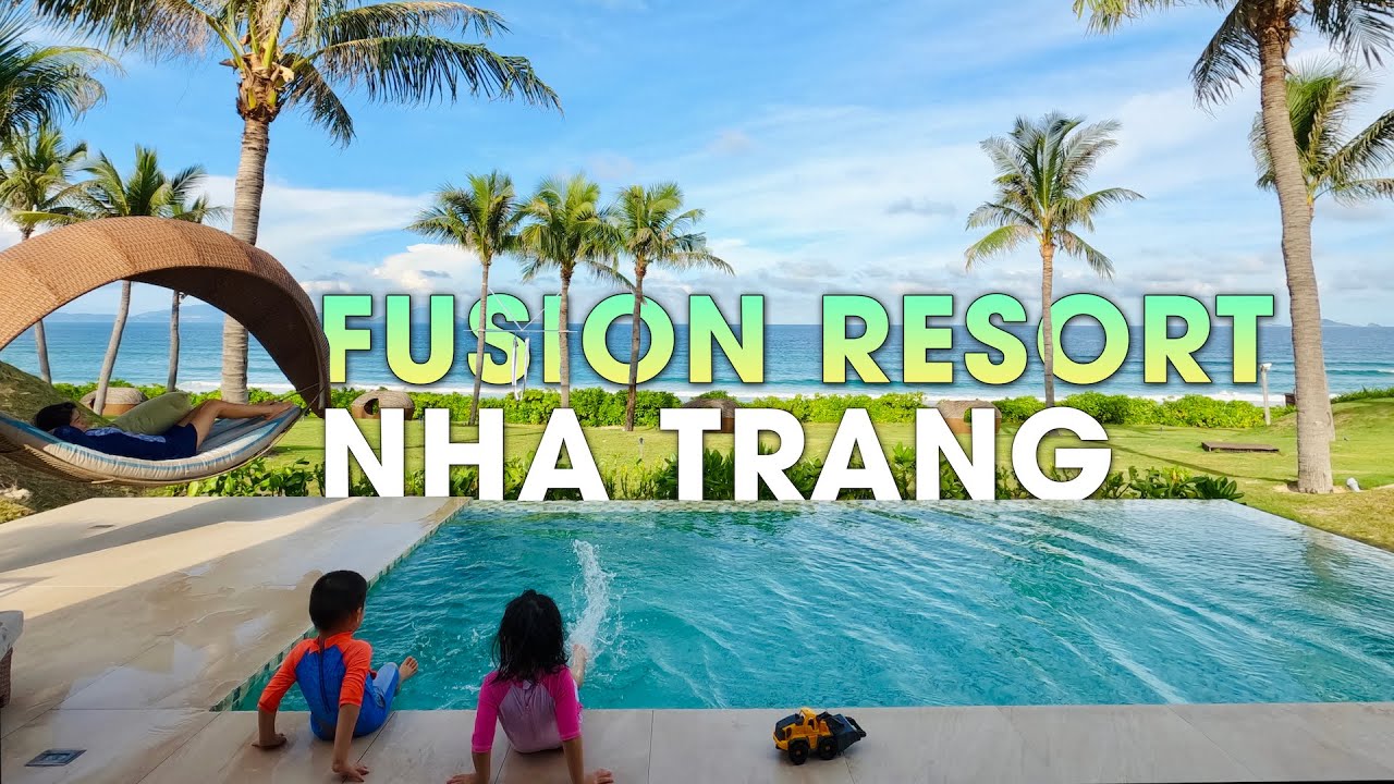 FUSION RESORT CAM RANH 2-11 Triệu/Đêm - Du Lịch Nha Trang