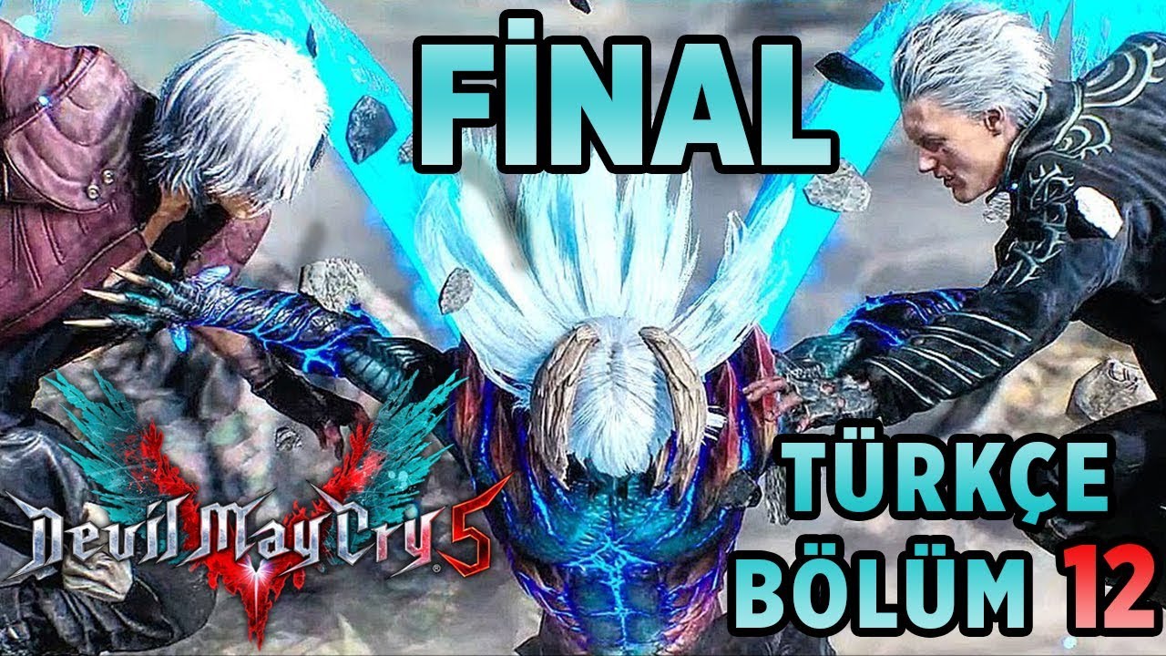 [FİNAL] ŞEYTANLAR DA AĞLAR ! | DEVIL MAY CRY 5 TÜRKÇE BÖLÜM 12