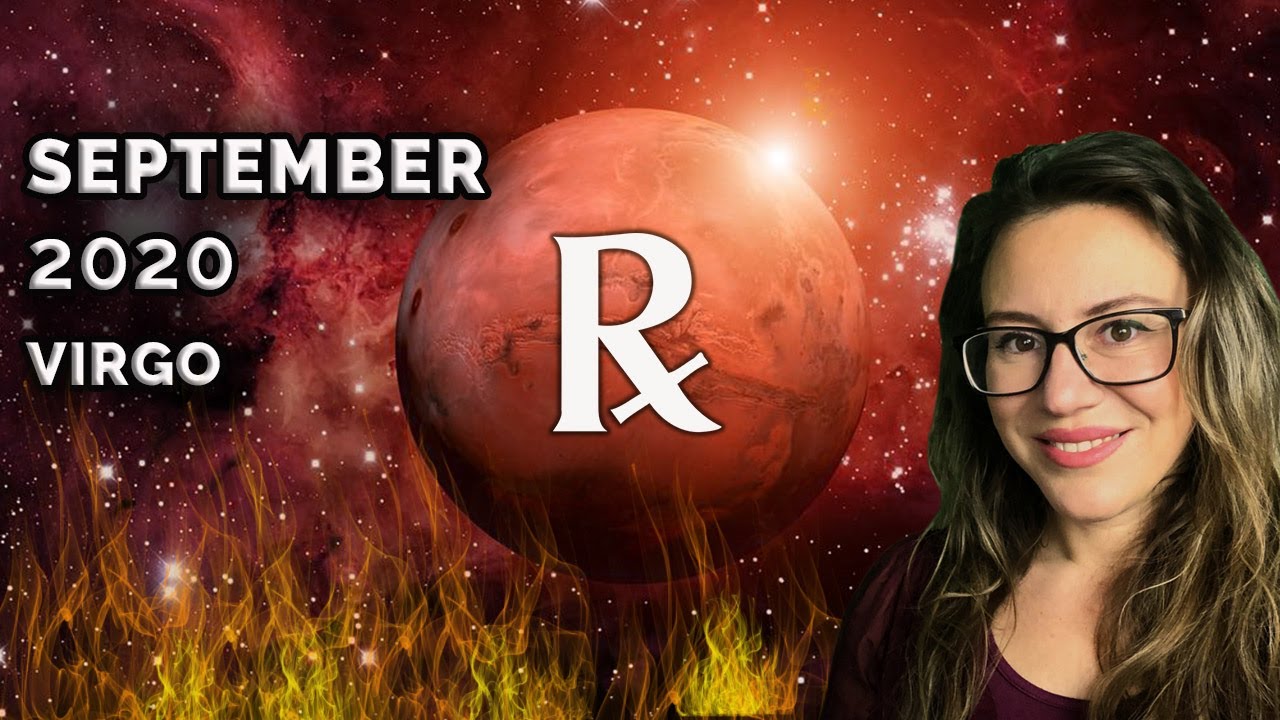 VIRGO September 2020. MARS Retrograde: SUDDEN REVERSALS, Miraculous Interventions and Healings!
