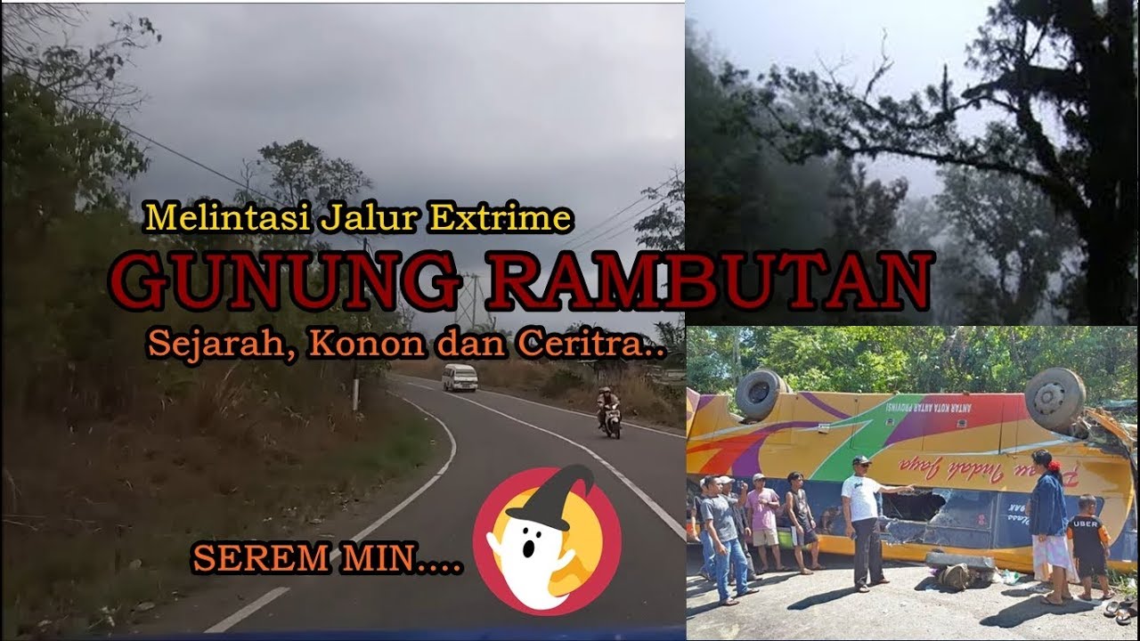 Mengenal Lebih Dekat Gunung Rambutan [Ekstrime]