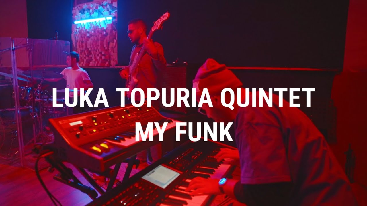LUKA TOPURIA QUINTET - MY FUNK