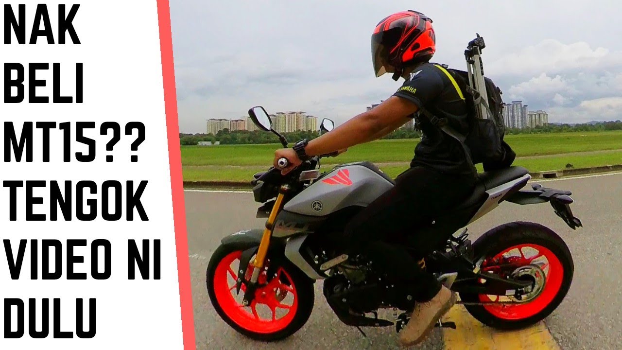 Yamaha MT15 ? Sebelum Anda Beli - Yamaha MT 15 Malaysia MT-15