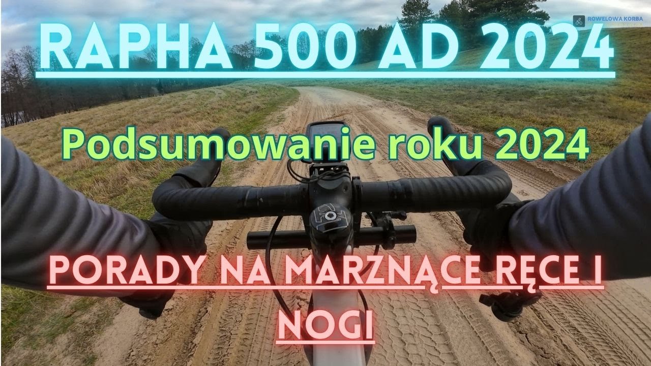 Wyzwanie Rapha Festive 500 2024 na gravelu, podsumowanie roku i rady na marznące kończyny.