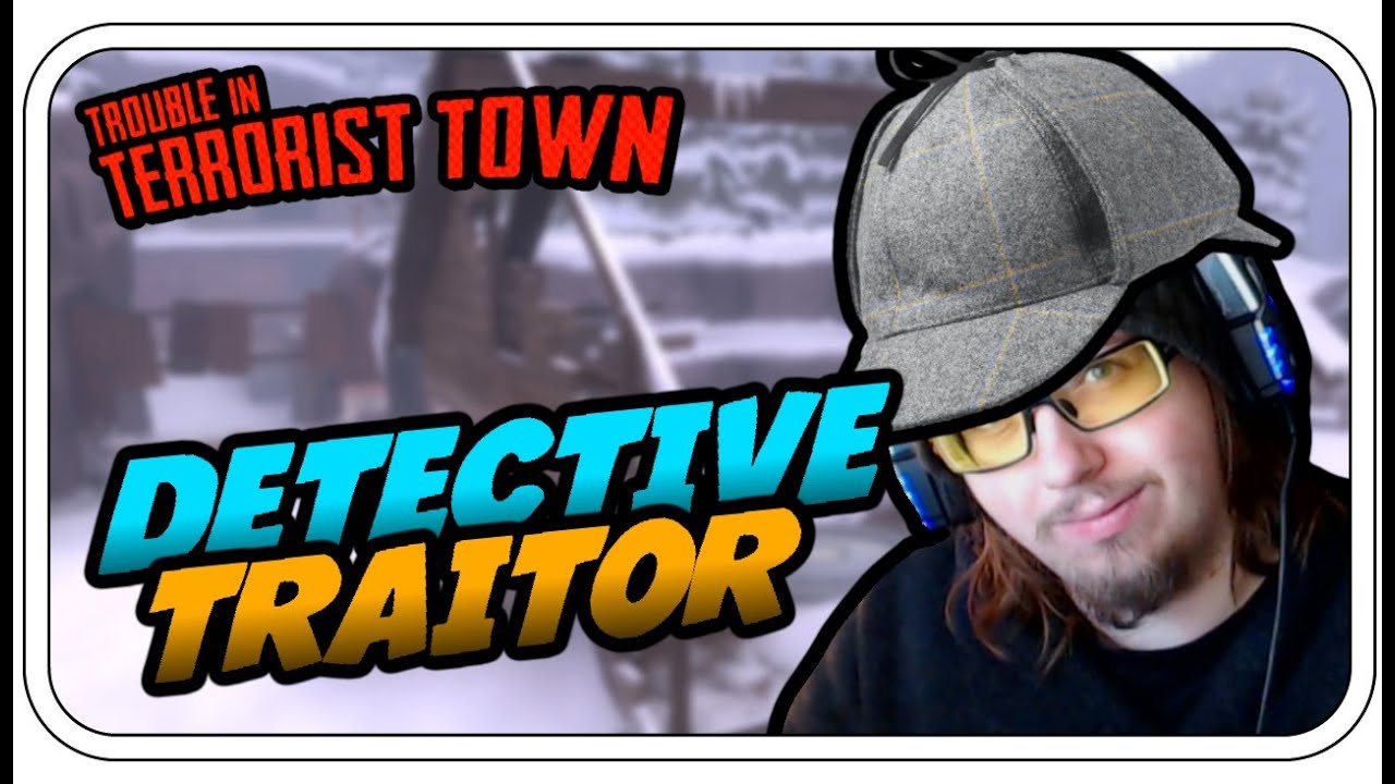 DETECTIVE TRAITOR - TROUBLE IN TERRORIST TOWN #679 - Let's Play TTT - Dhalucard