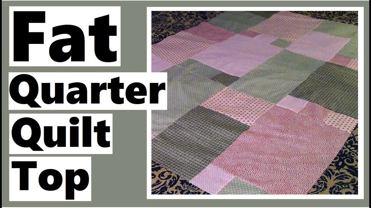 Fat Quarter Quilt Top - Just Stack, Cut and Sew!