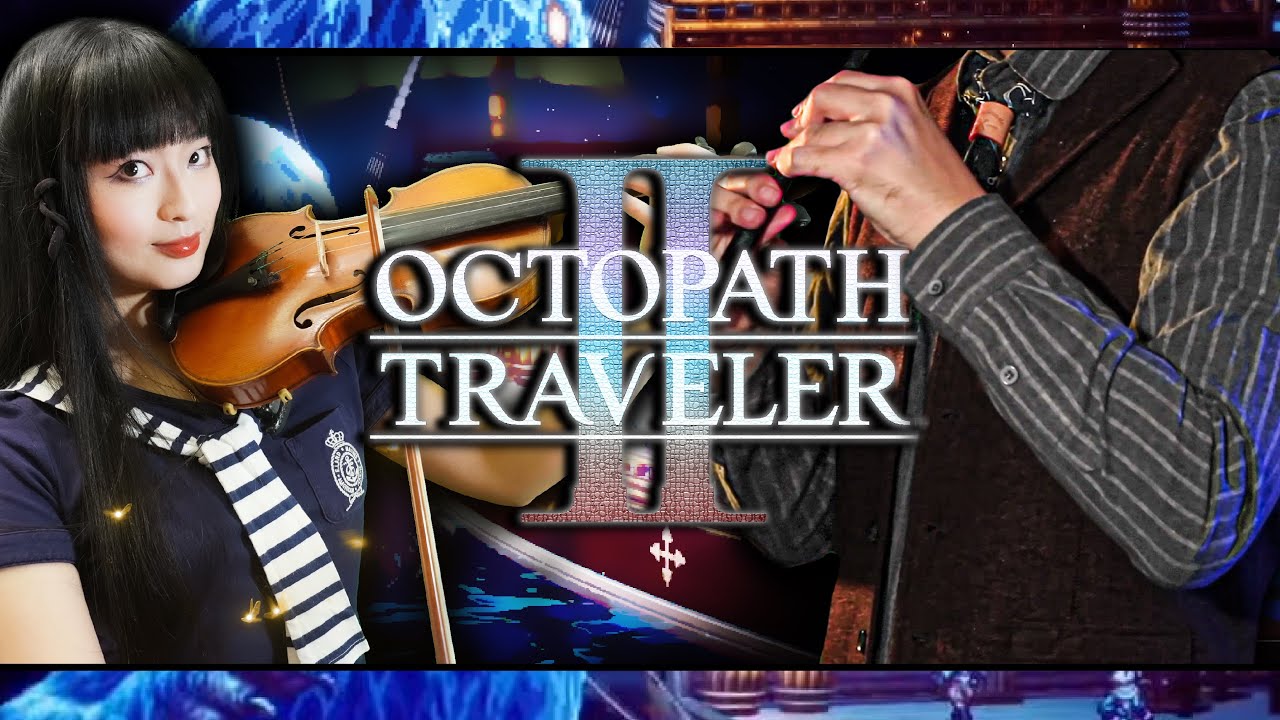 【OCTOPATH TRVELER II】Battle on the Sea ( 海洋バトル)  — Violin / Whistle Cover | オクトパス トラベラー