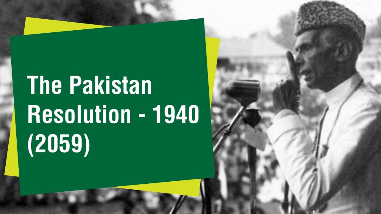The Pakistan Resolution - 1940
