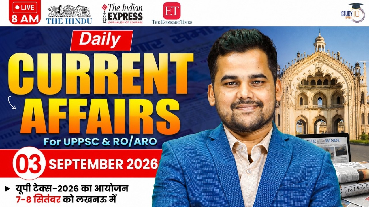 Daily Current Affairs 2026 | Current Affairs Today 3 September Current Affairs for UPPCS & RO/ARO