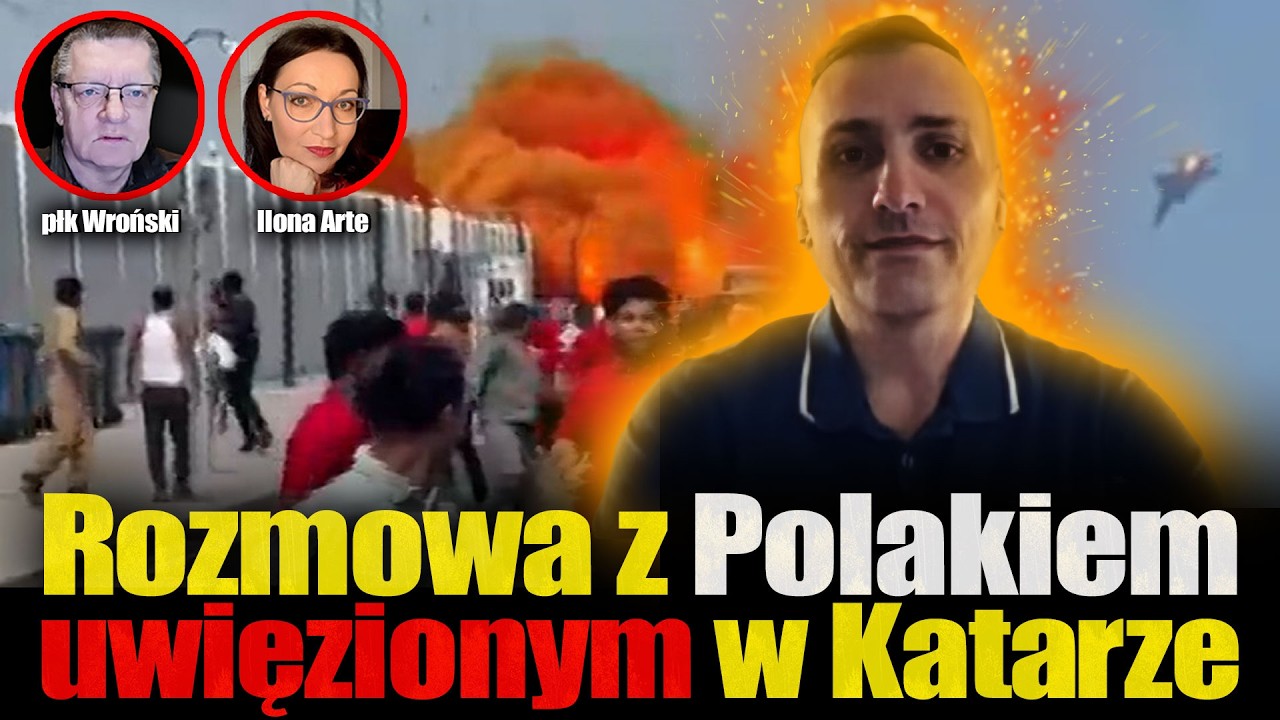 Relacja Polaka uwięzionego w Katarze. Dr Marek STUS, płk WR0ŃSKI, Ilona 4RTE
