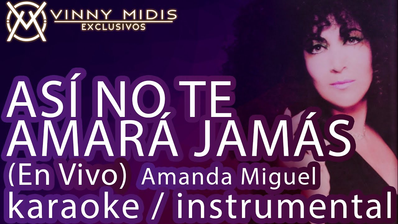 Así No Te Amará Jamás (En VIVO Karaoke Instrumental) - Amanda Miguel