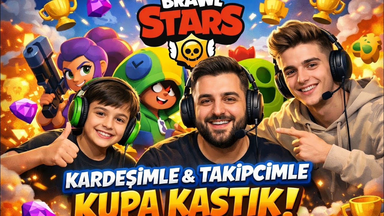 BRAWL STARS: KARDEŞİMLE & TAKİPÇİMLE KUPA KASTIK.