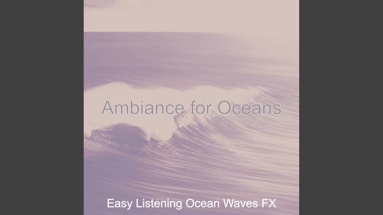 Warm Soundscapes with Waves - Vibe for Wave Meditation