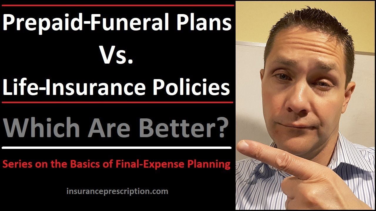 Prepaid Funeral Vs Life Insurance: Which Is the Better Final-Expense Plan