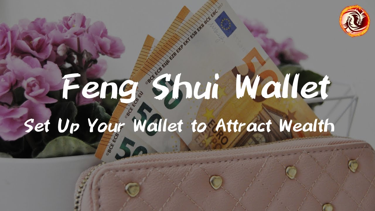 Feng Shui Wallet - Set Up Your Wallet to Attract Wealth