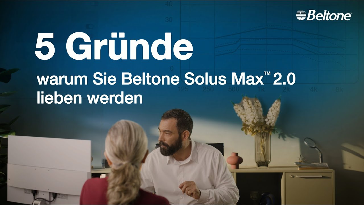 5 Gr&uuml;nde f&uuml;r Anpass-Software Beltone Solus Max&trade; 2.0