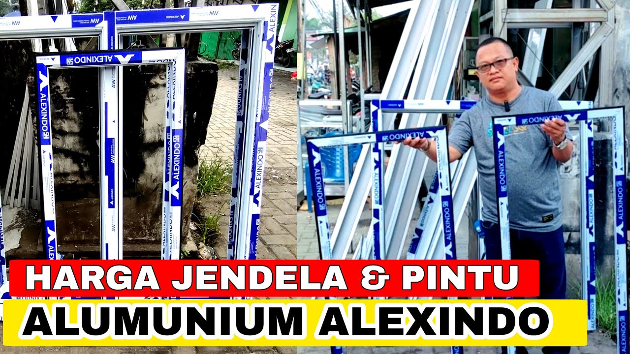 HARGA KUSEN ALUMINIUM PINTU DAN JENDELA MEREK ALEXINDO 2023