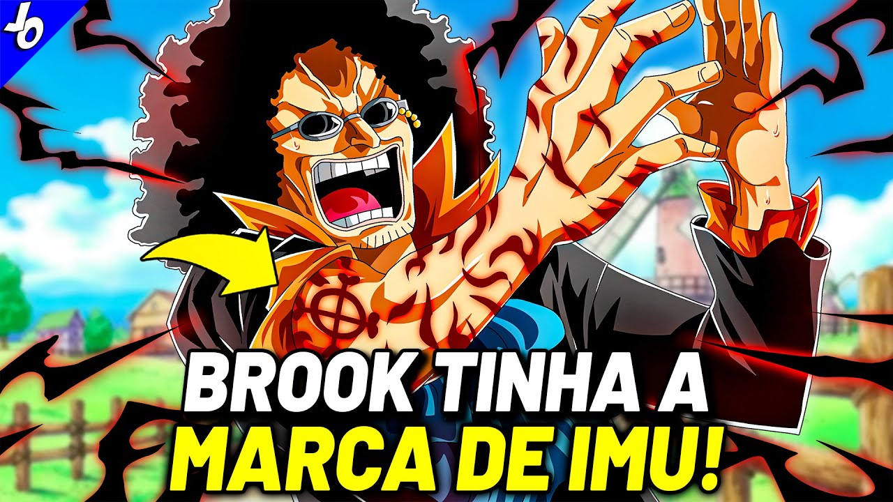 BROOK POSSUIA A MALDIÇÃO DE IMU - O PASSADO SOMBRIO DE BROOK REVELADO | ONE PIECE