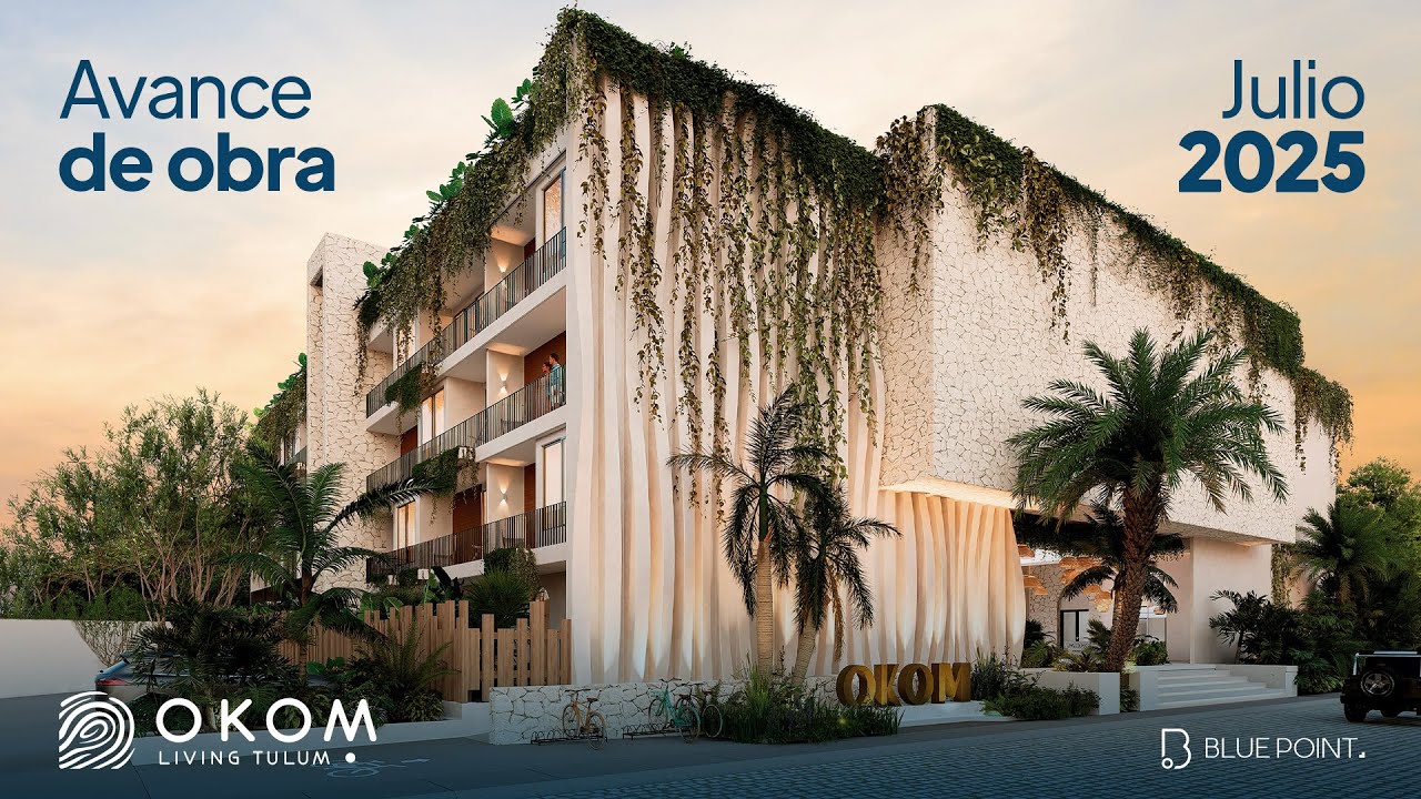 Avance de obra - OKOM Living Tulum (Julio - 2025)