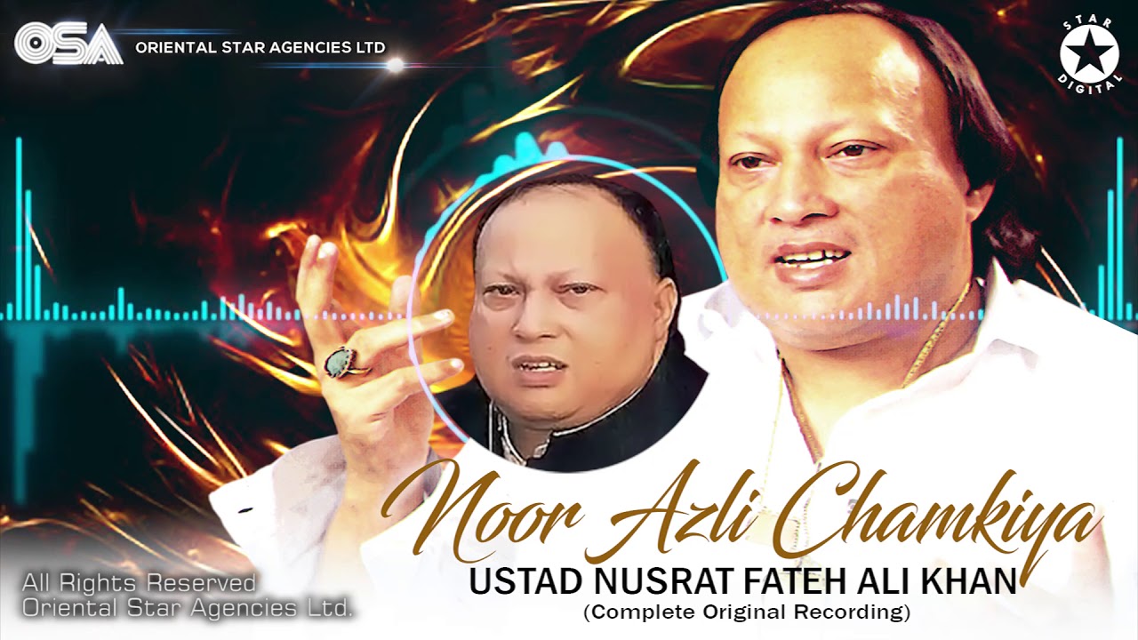 Noor Azli Chamkiya | Ustad Nusrat Fateh Ali Khan | Complete Version | OSA Worldwide