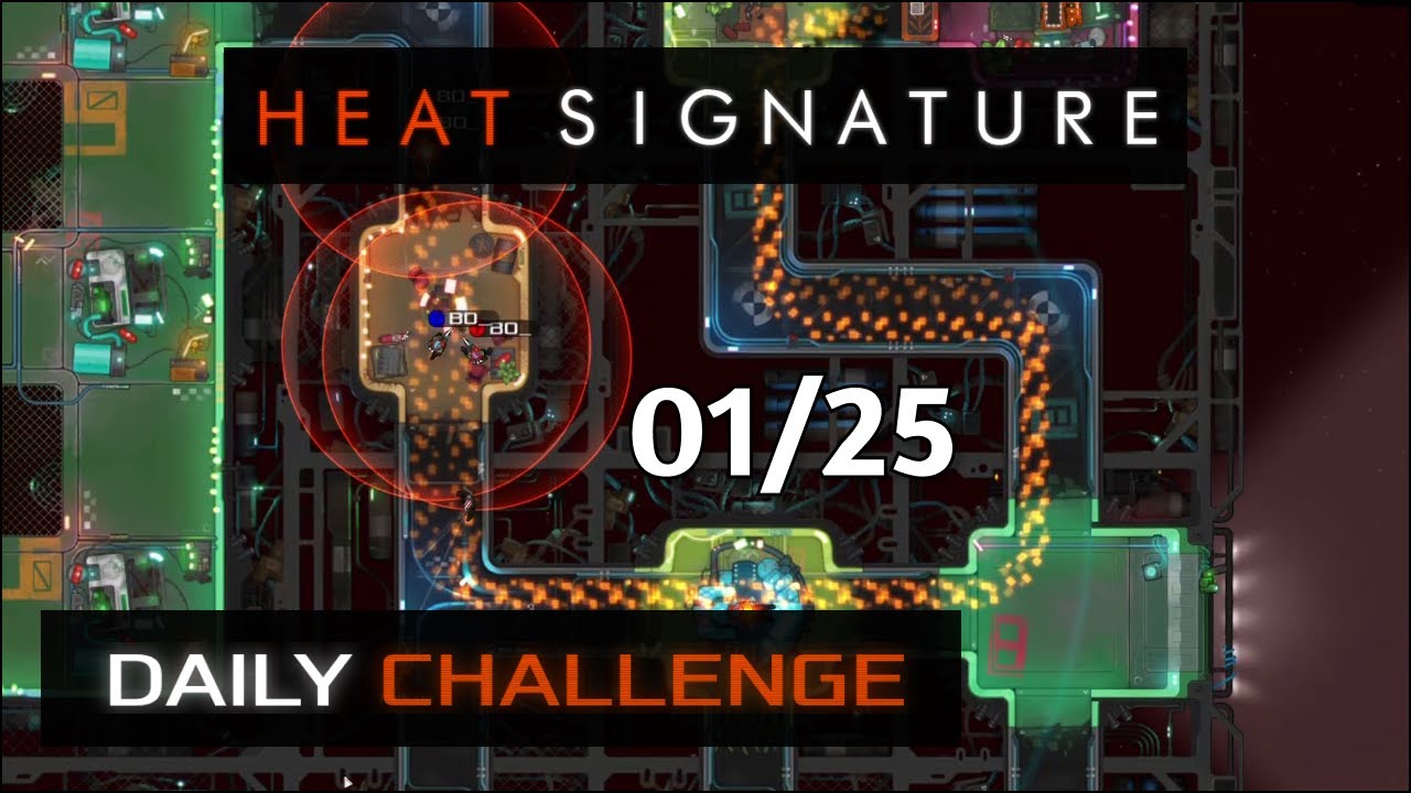 Heat Signature Daily - Jan 25 '26 - Can't Win All the Lootcrates